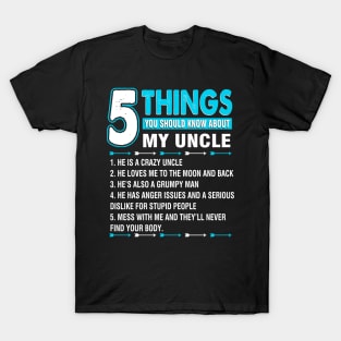 5 things you should know about my uncle T-Shirt